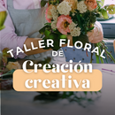 Taller Floral de Creación - Creativa